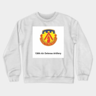 138th Air Defense Artillery Crewneck Sweatshirt